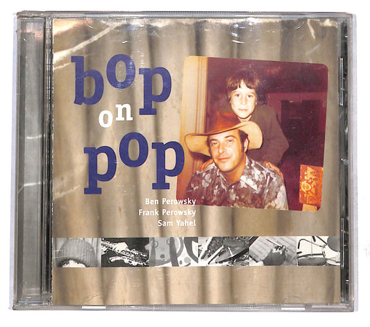 EBOND Ben Perowsky Frank Perowsky, Sam Yahel - Bop On Pop CD CB109733