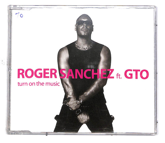 EBOND Roger Sanchez Ft. GTO - Turn On The Music CD CD049904