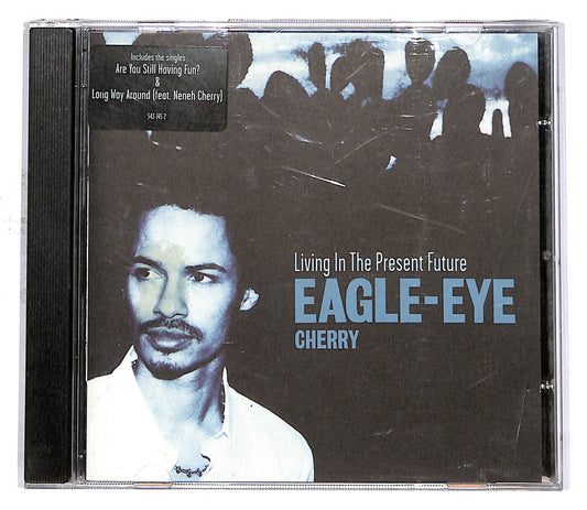 EBOND Eagle-Eye Cherry - Living In The Present Future CD CD052956
