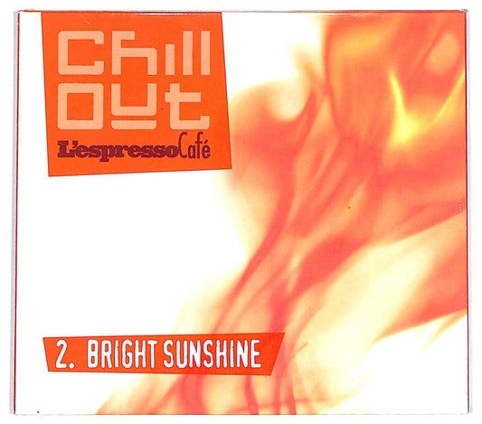 EBOND Various - Chill Out - L,Espresso Cafe - Bright Sunshine COMPILATION EDITORIALE DIGIPACK CD CD066659