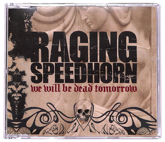 EBOND Raging Speedhorn - We Will Be Dead Tomorrow CD CD072353