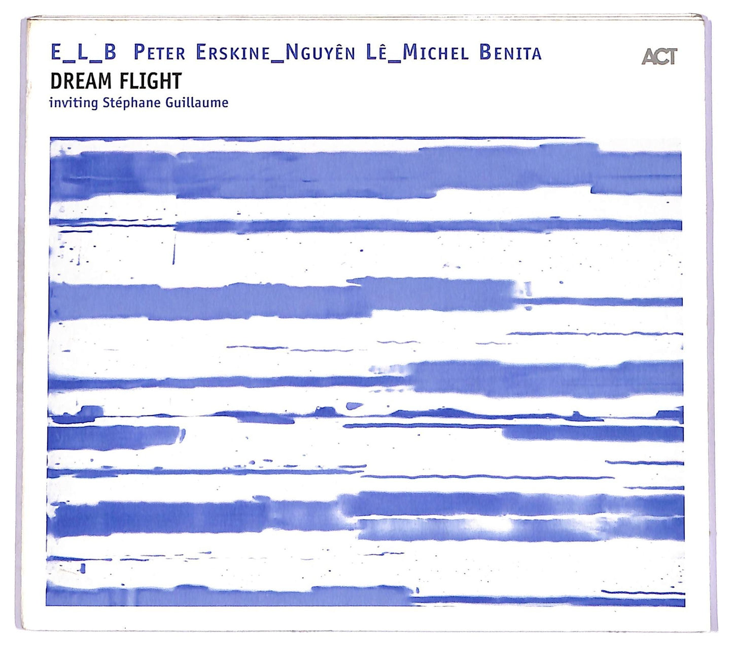 EBOND Peter Erskine _ Nguyen Le _ Michel Benita - Dream Flight CD CD074309