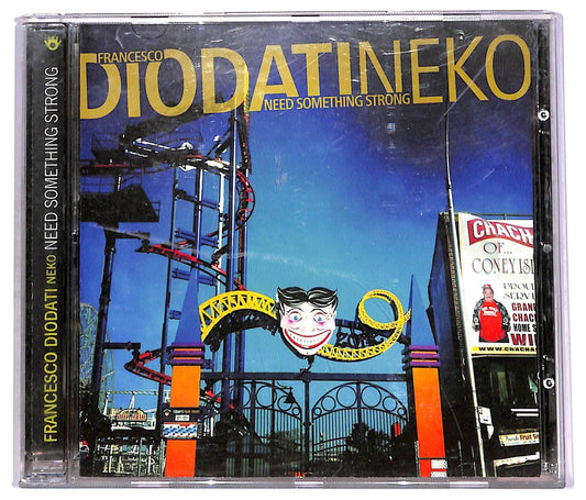 EBOND Francesco Diodati - Need Something Strong CD CD074326