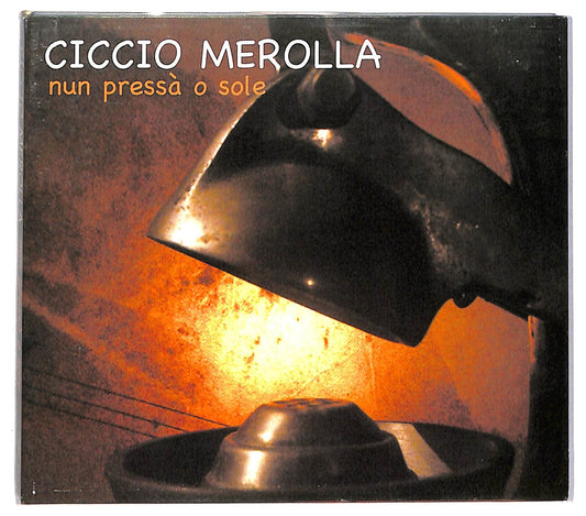 EBOND Ciccio Merolla - Nun pressa o sole CD CD082202