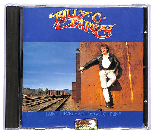 EBOND Billy C. Farlow - I Ain't Never Had Too Much Fun CD CD084821