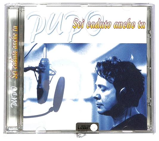 EBOND Pupo - Sei Caduto Anche Tu CD CD088324