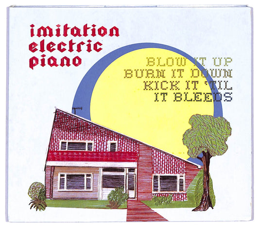 EBOND Imitation Electric Piano - Blow It Up, Burn It Down, Kick It 'Til It Bleeds CD CD088757