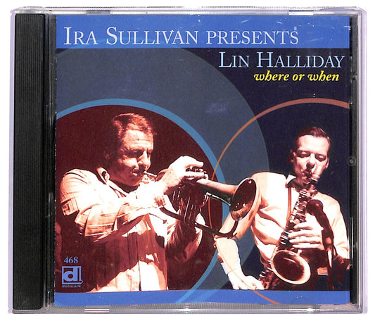 EBOND Ira Sullivan Presents Lin Halliday - Where Or When CD CD091108