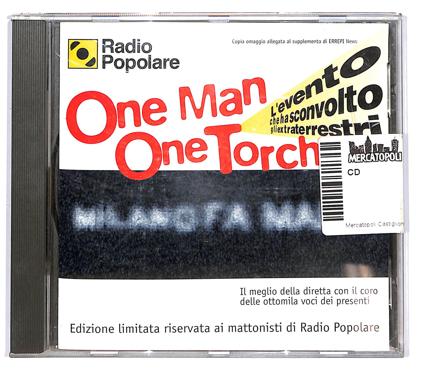 EBOND One Man One Torch L'Evento Che ha Sconvolto Gli Extraterrestri CD CD101926