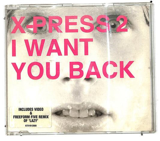 EBOND X-Press 2 - I Want You Back CD CD110619