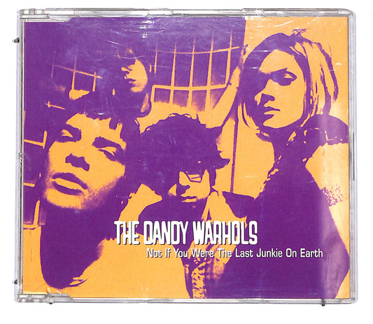 EBOND The Dandy Warhols - Not If You Were The Last Junkie On Earth CD CD114014