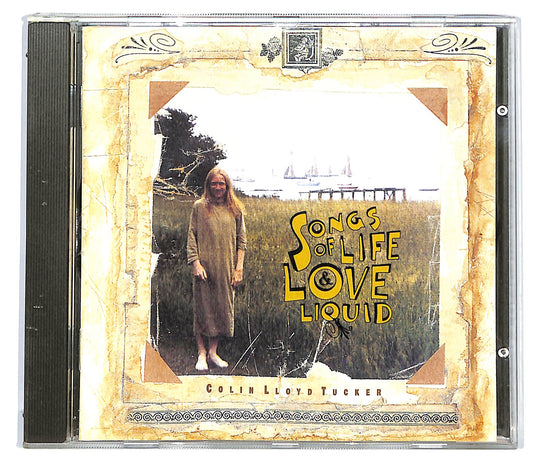 EBOND Colin Lloyd Tucker - Songs Of Life Love & Liquid CD CD125032