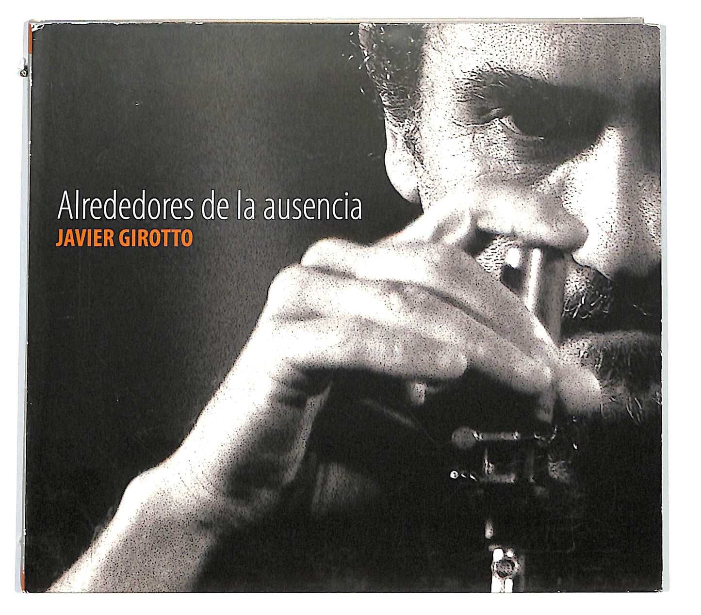 EBOND Javier Girotto - Alrededores De La Ausencia CD CD133864