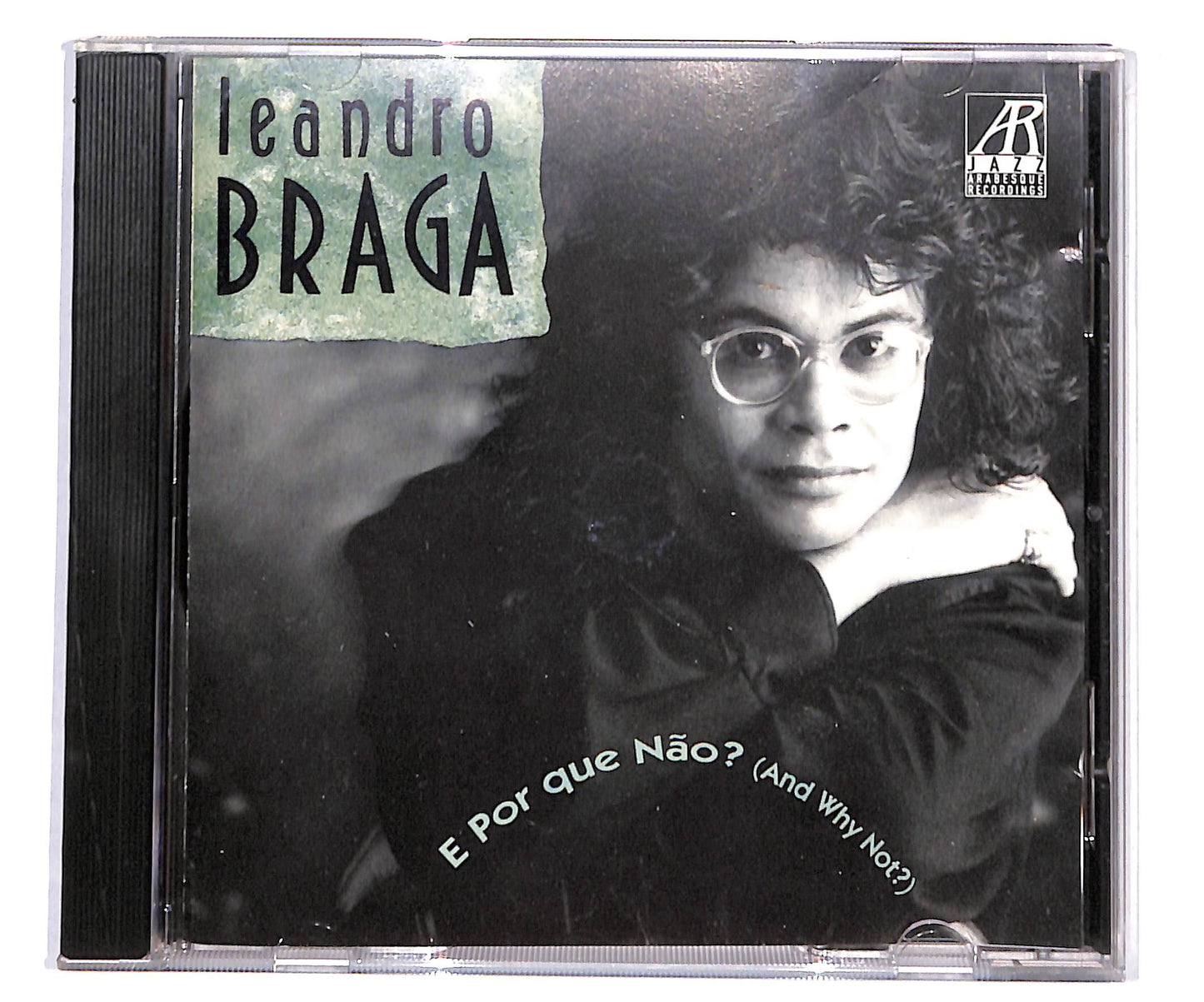 EBOND Leandro Braga - E Por Que Nao? (And Why Not?) CD CD134562