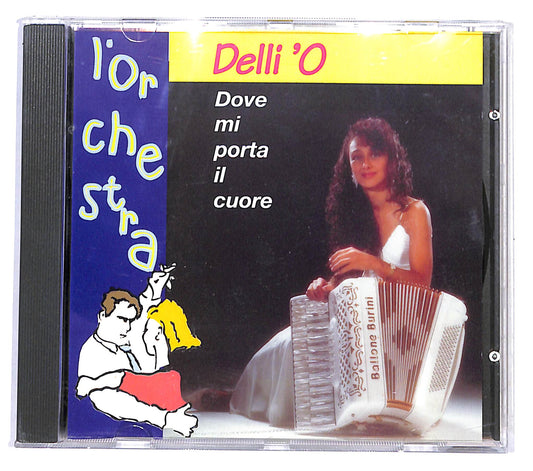 EBOND L'orchestra Delli 'O - Dove Mi Porta Il Cuore CD CD138421