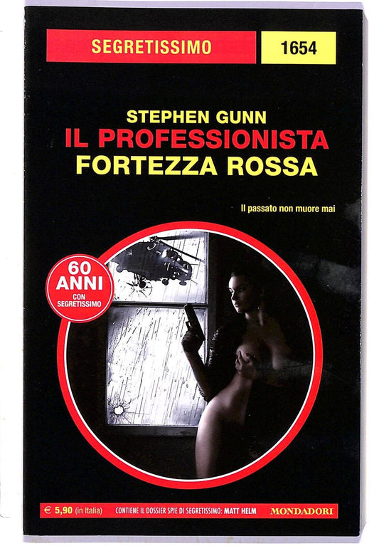 EBOND Segretissimo 1654 Stephen Gunn Il Professionista Fortezza Rossa Libro LI003164