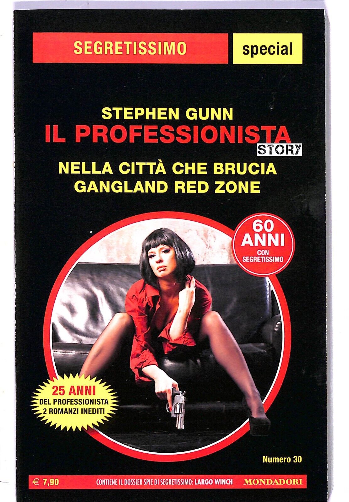 EBOND Segretissimo 30 Il Professionista Story Nella citta che brucia Gangland Red Zone Libro LI003202