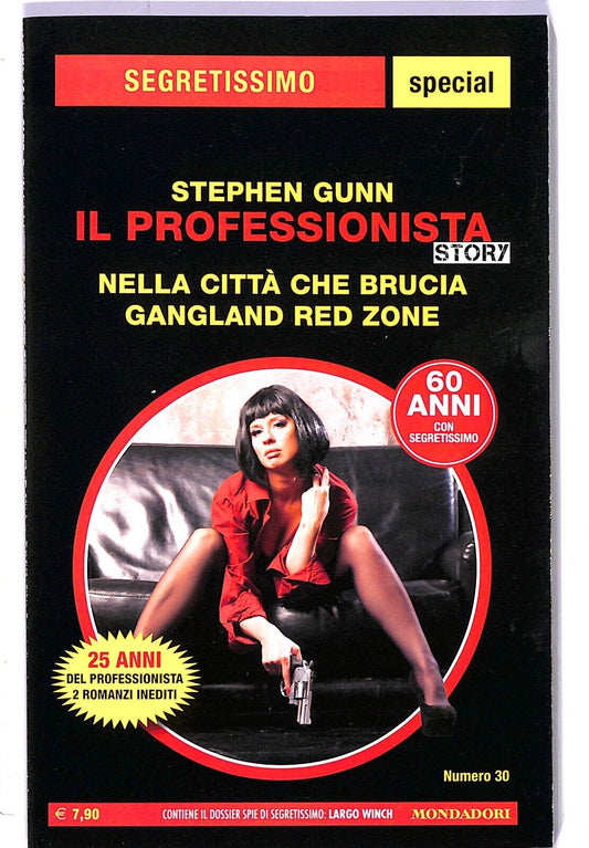 EBOND Segretissimo 30 Il Professionista Story Nella citta che brucia Gangland Red Zone Libro LI003202