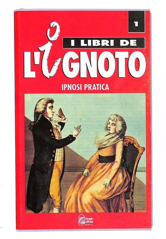 EBOND I Libri De L'ignoto - Ipnosi Pratica Vol.1 Libro LI003354