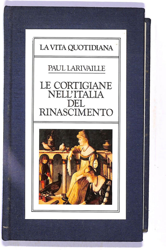 EBOND Le Cortigiane Nell'italia Del Rinascimento Libro LI003460