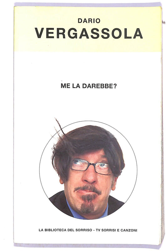 EBOND Dario Vergassola Me La Darebbe? Libro LI003700