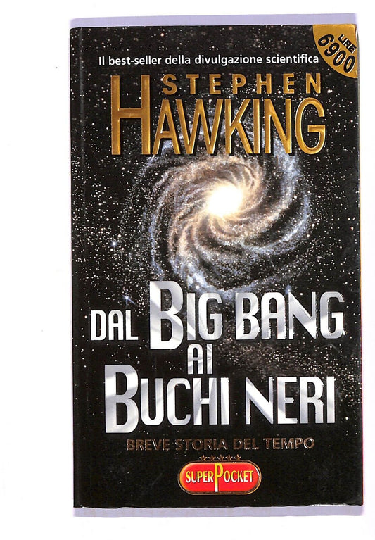 EBOND Dal Big Bang Ai Buchi Neri Breve Storia Del Tempo Libro LI003759