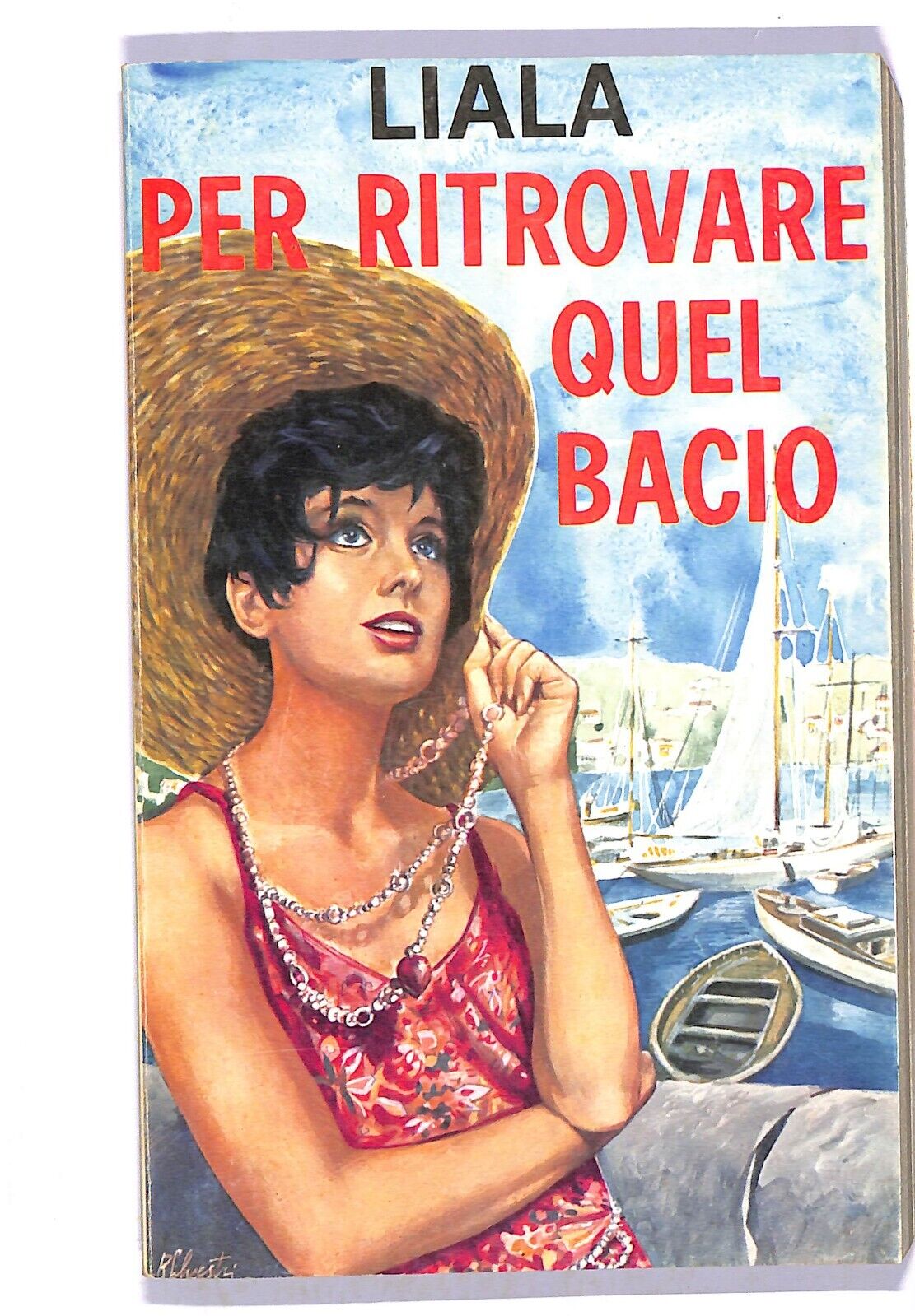 EBOND Liala Per Ritrovare Quel Bacio Libro LI003772