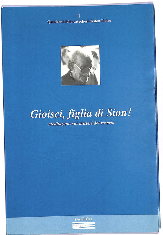 EBOND Gioisci, Figlia Di Sion quaderni di catechesi di Don Pietro Libro LI003813