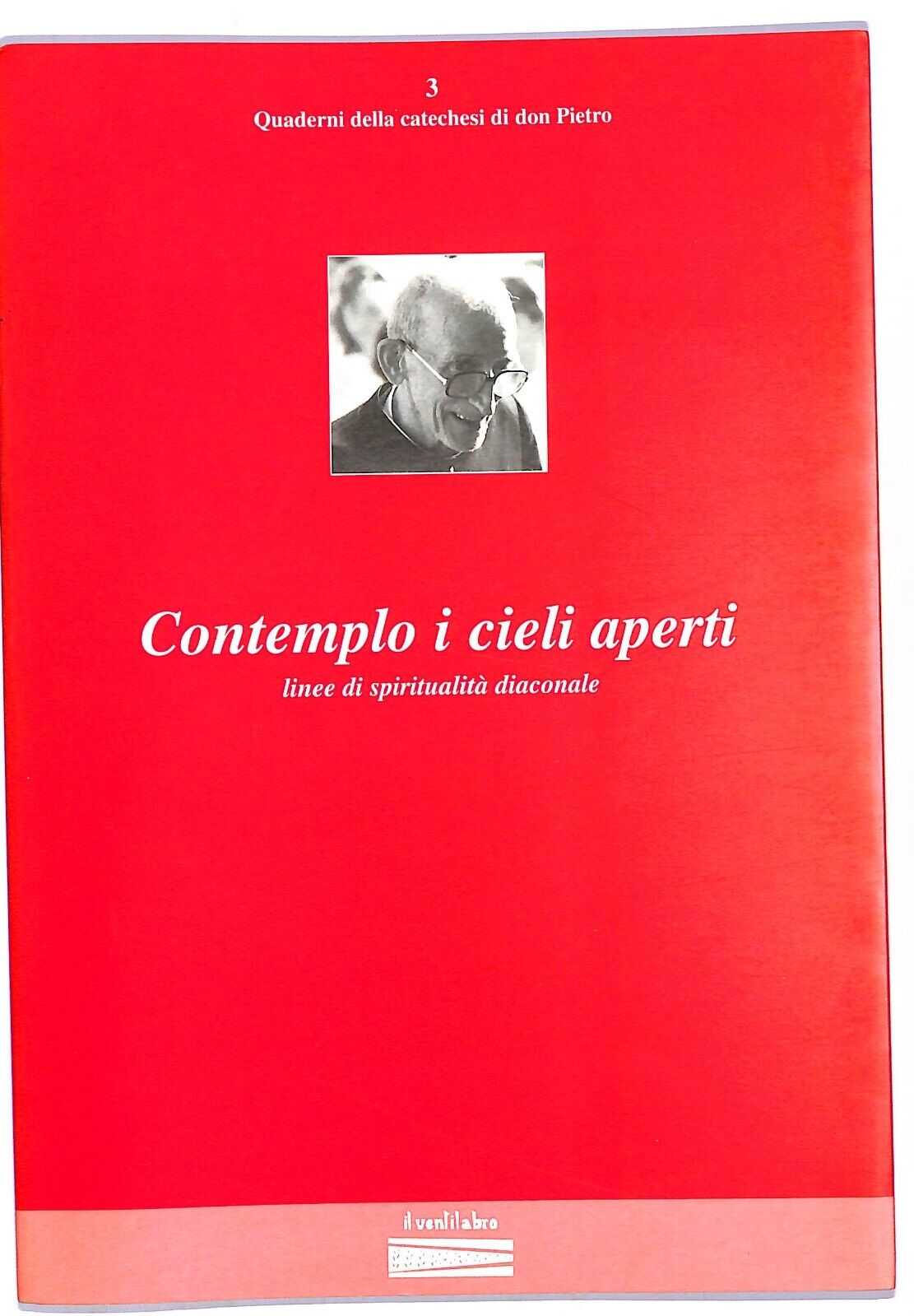 EBOND Contemplo i Cieli Aperti quaderni di catechesi di Don Pietro Libro LI003814