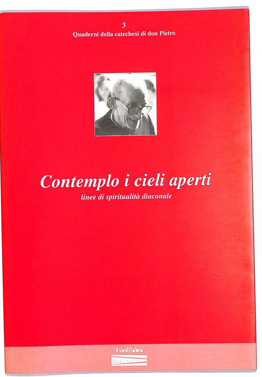 EBOND Contemplo i Cieli Aperti quaderni di catechesi di Don Pietro Libro LI003814