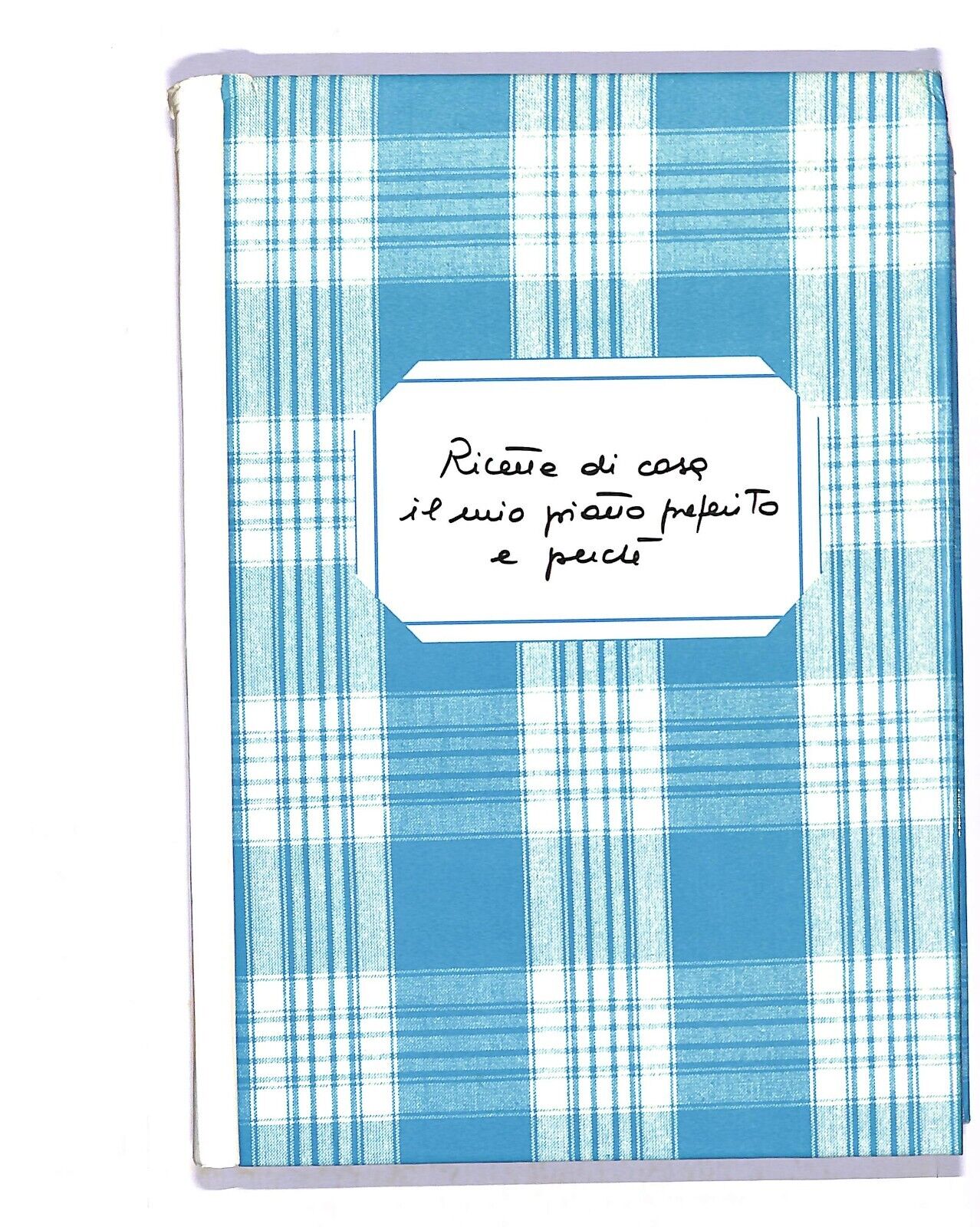 EBOND Ricette Di Casa Il Mio Piatto Preferito e Perche Libro LI003854