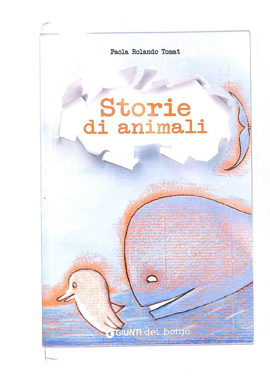 EBOND Paola Rolando Tomat Storie Di Animali Libro LI003862