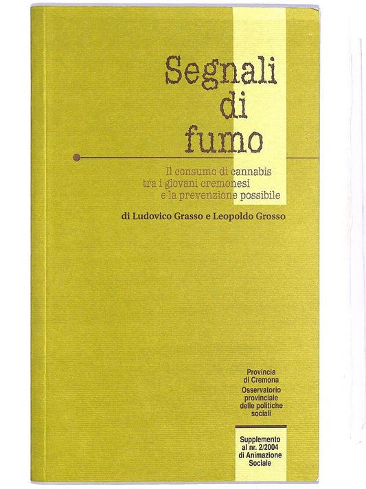 EBOND Segnali Di Fumo Ludovico Grasso Leopoldo Grosso Libro LI003966
