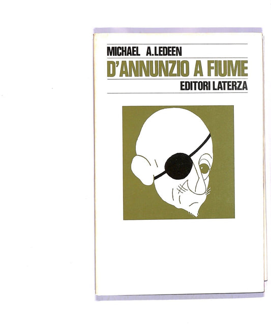 EBOND D'annunzio a Fiume Di Micheael A. Ledden Libro LI004405