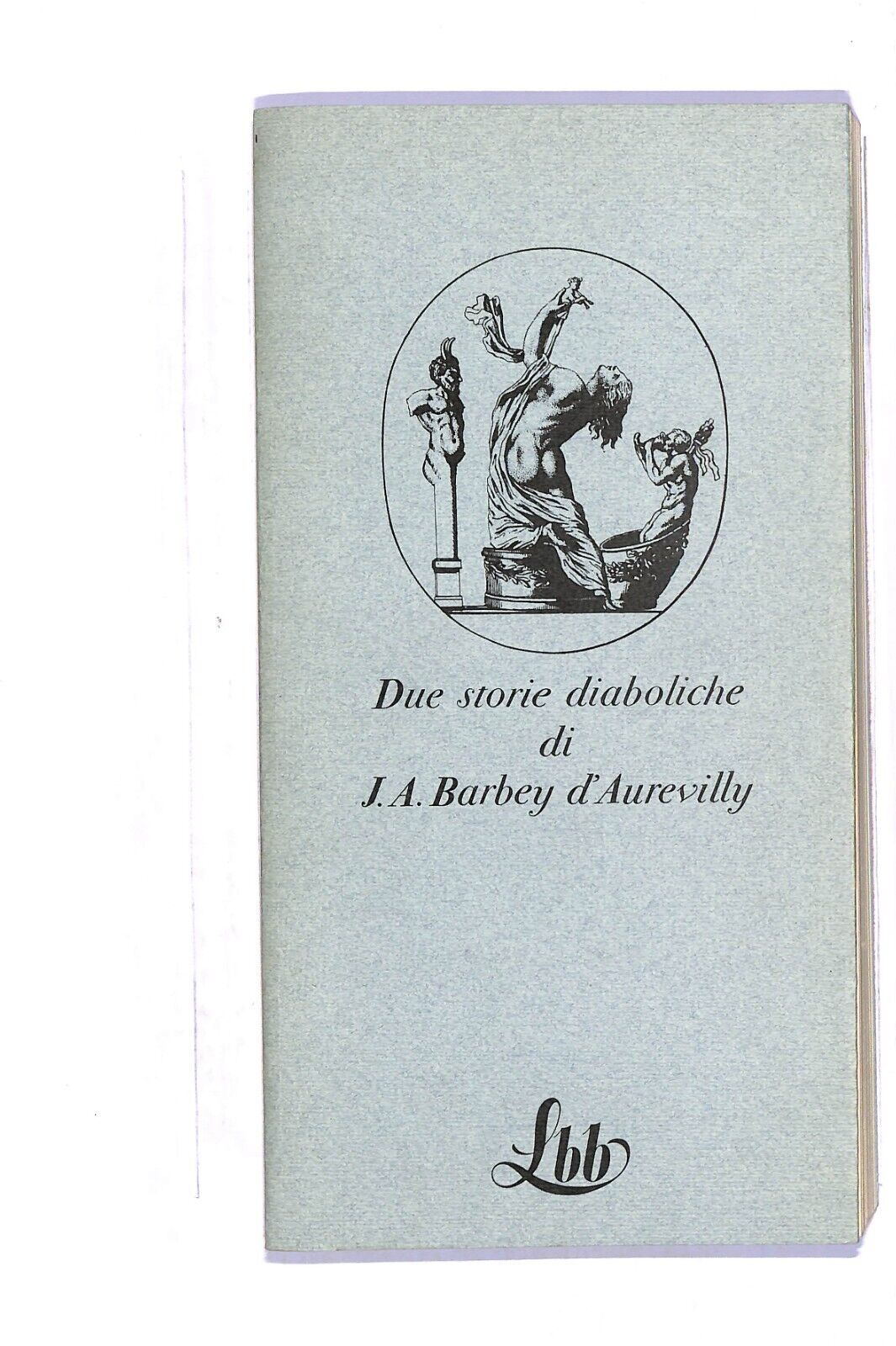 EBOND Due Storie Diaboliche Di J.a Barbey D' Aurevilly  Libro LI004602