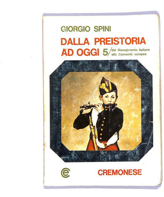 EBOND Dalla Preistoria Ad Oggi Vol.5 Di Giorgio Spini Libro LI004663