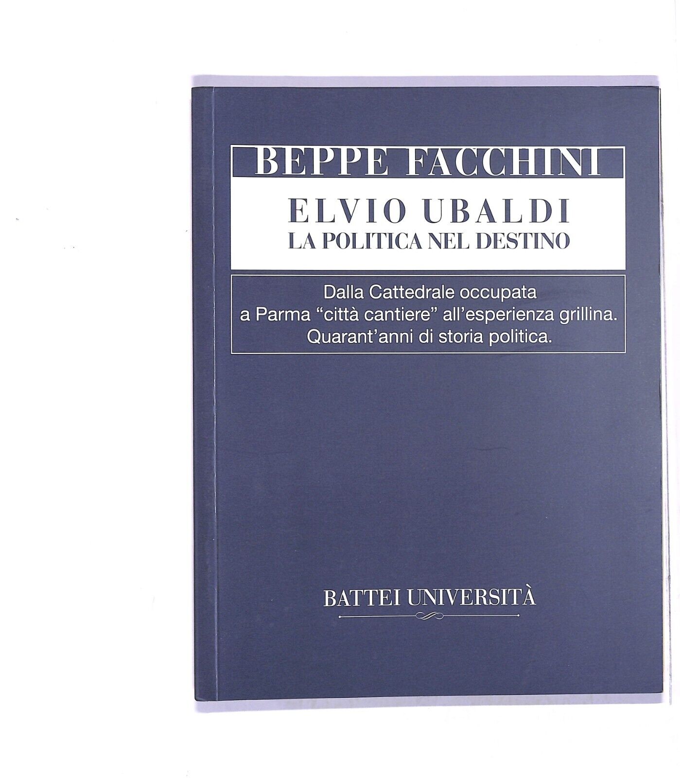 EBOND Elvio Ubaldi La Politica Nel Destino Libro LI004758