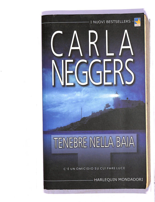 EBOND Carla Neggers Tenebre Nella Baia Libro LI004864