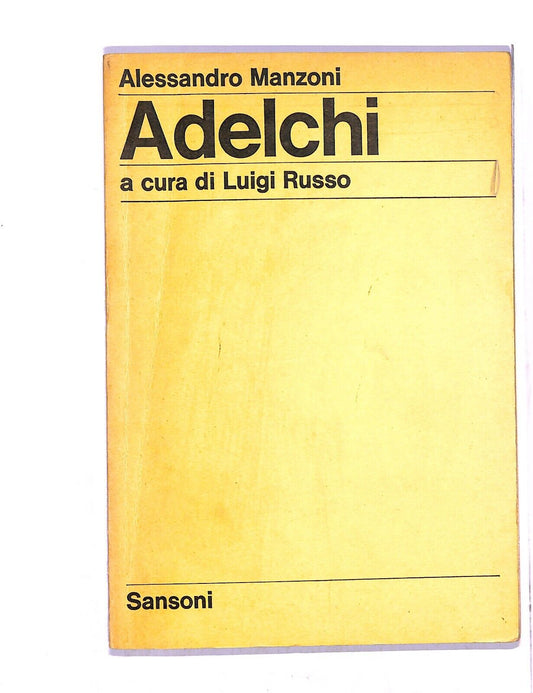 EBOND Adelchi Di Alessandro Manzoni a cura di Luigi Russo Libro LI004906