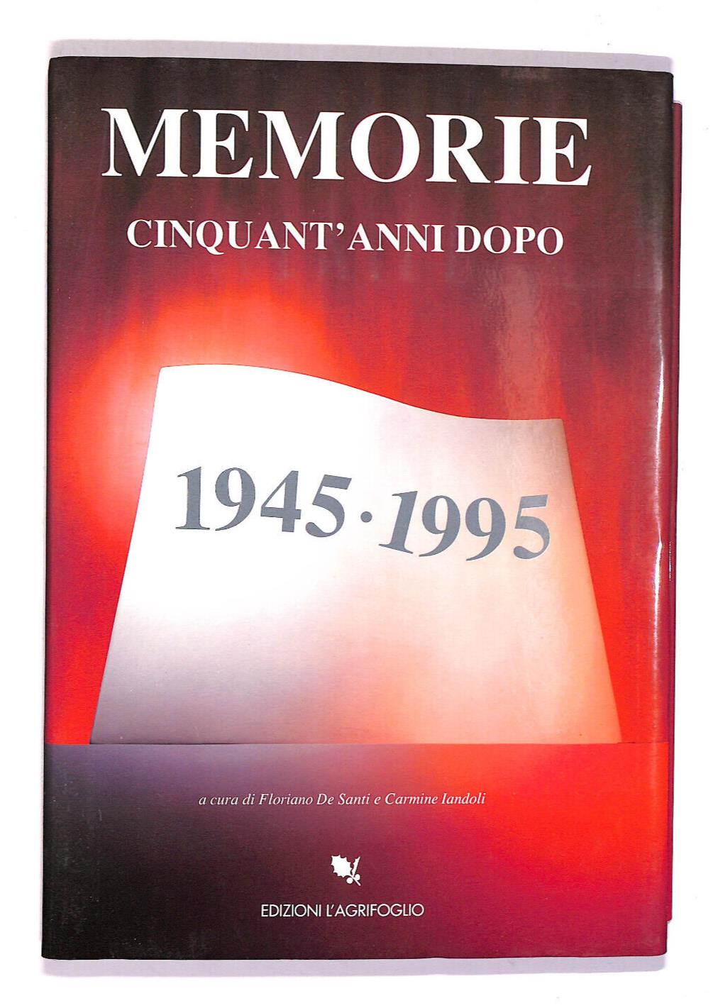 EBOND Memorie Cinquant'anni Dopo 1945 1995 Libro LI005258