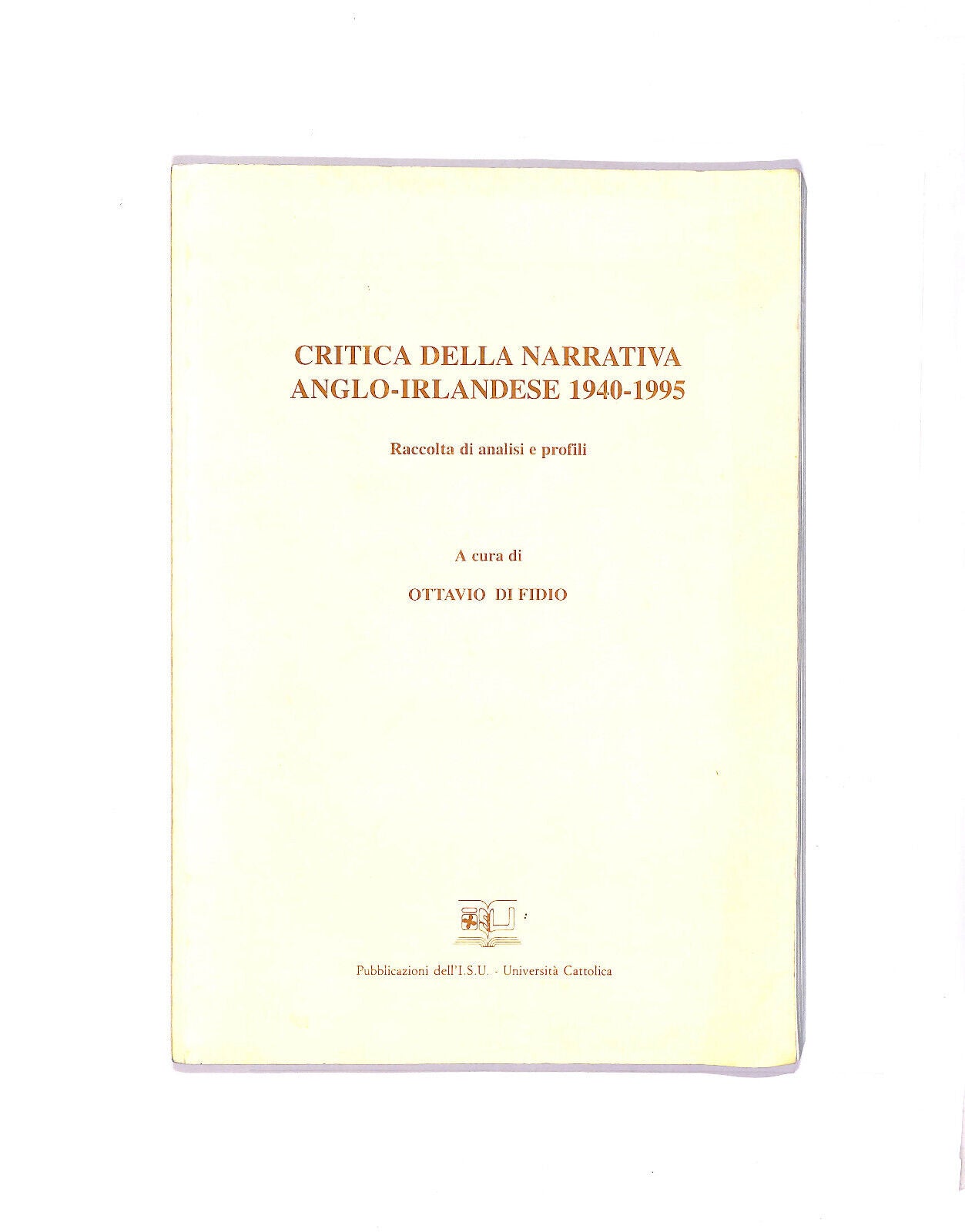 EBOND Critica Della Narrativa Anglo Irlandese 1940 1995 Libro LI005907