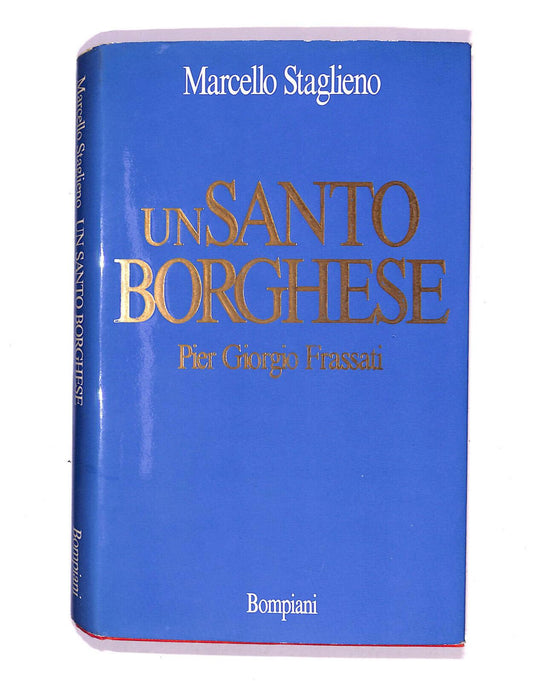 EBOND Un Santo Borghese Pier Giorgio Frassati Con Dedica Autore Libro LI006403