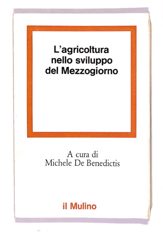 EBOND L'agricoltura Nello Sviluppo Del Mezzogiorno Libro LI006909
