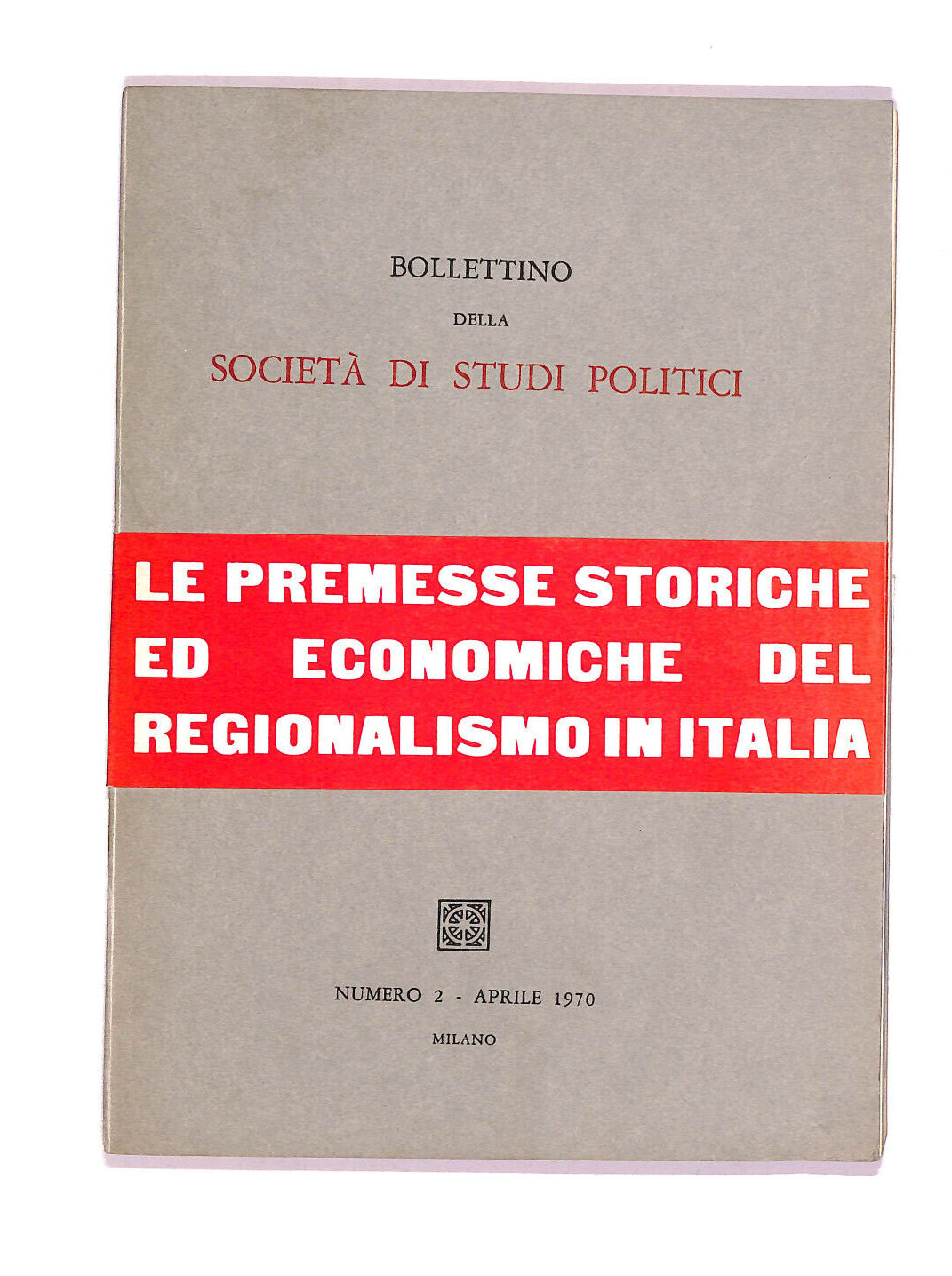 EBOND Bollettino Della Societa Di Studi Politici Libro LI007050