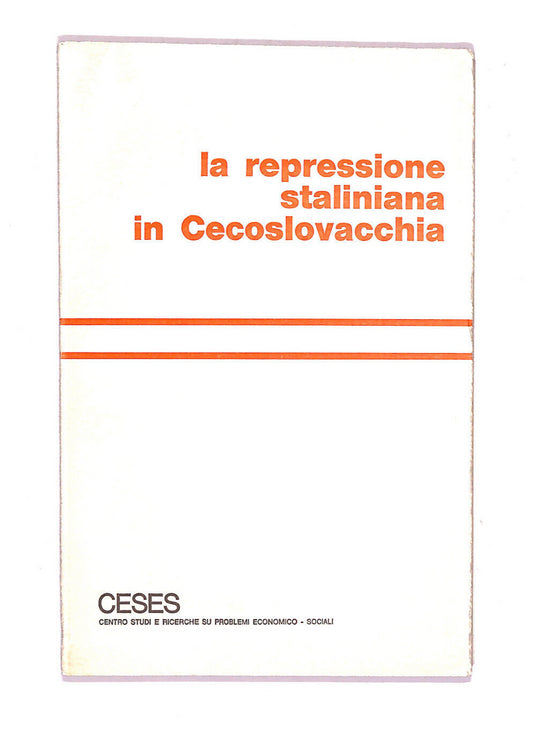 EBOND La Repressione Staliniana In Cecoslovacchia Libro LI007107