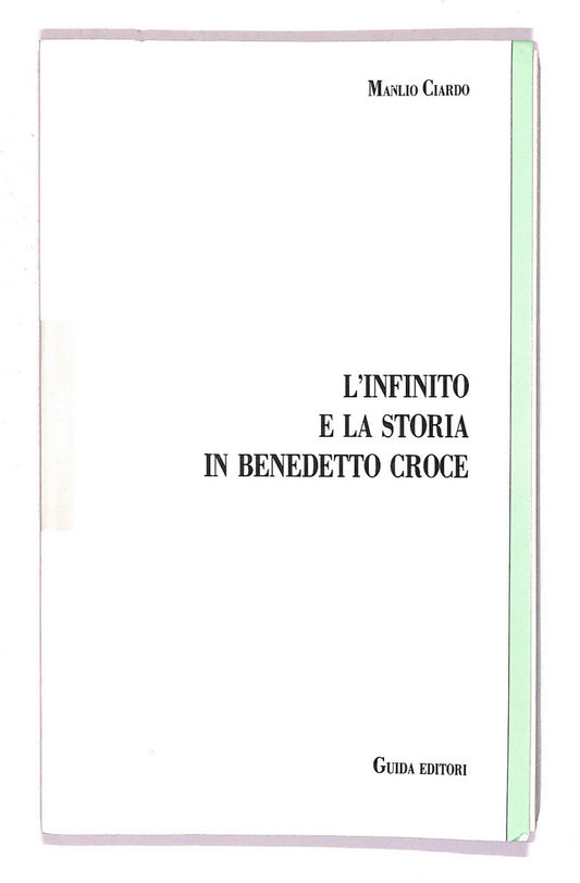 EBOND L'infinito e La Storia In Benedetto Croce Libro LI007303