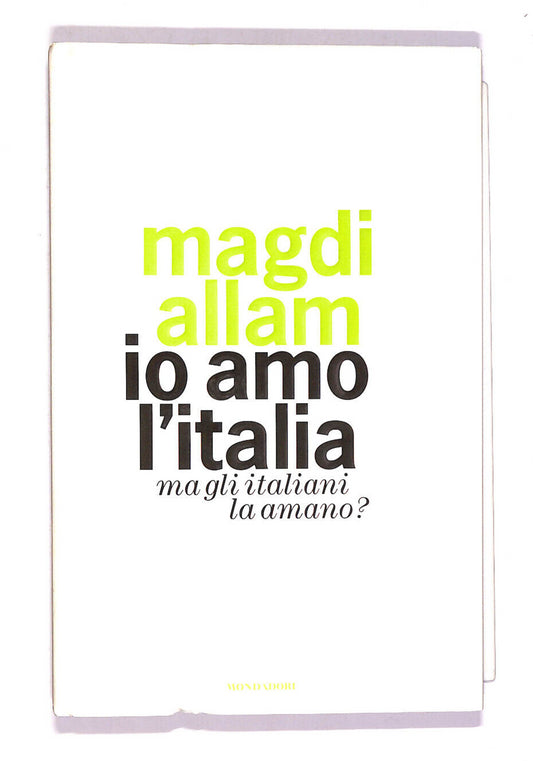 EBOND Io Amo L'italia Ma Gli Italiani La Amano? Libro LI007802