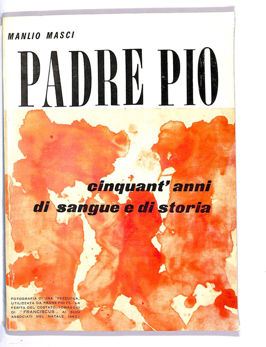 EBOND Padre Pio Cinquat'anni Di Sangue e Di Storia Libro LI008413