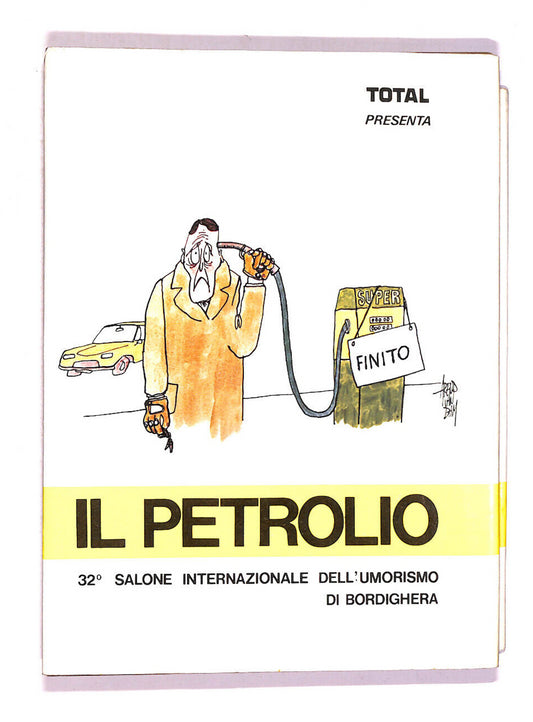 EBOND Il Petrolio 32esimo Salone Dell'umorismo Di Bordighera Libro LI008760