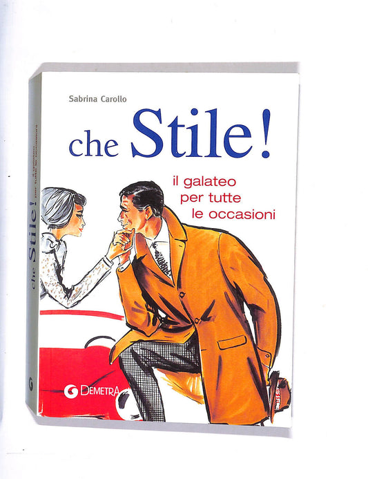 EBOND Che Stile! Il Galateo Per Tutte Le Occasioni Libro LI009008